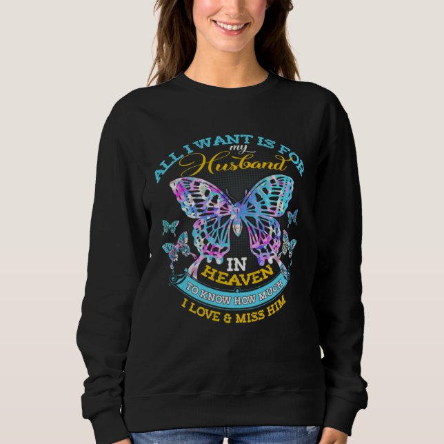 Sweatshirt My Husband In Heaven Know I Love Miss Him Butterfl (Devant)
