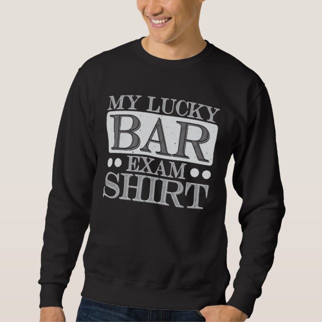 Sweatshirt my lucky bar exam   graduation lawyer student  1 (Devant)