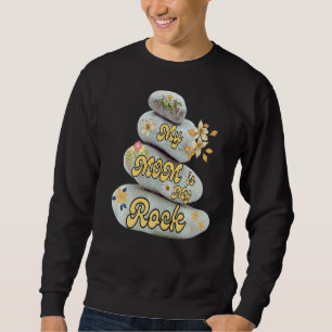 Sweatshirt My Mom Is My Rock Love Admiration Mother's Day App