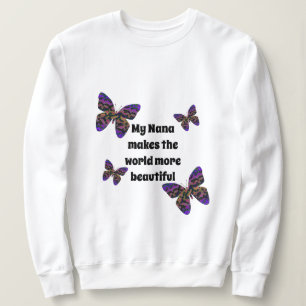 Sweatshirt My Nana Fait De Belles Papillons Colorés Du Monde