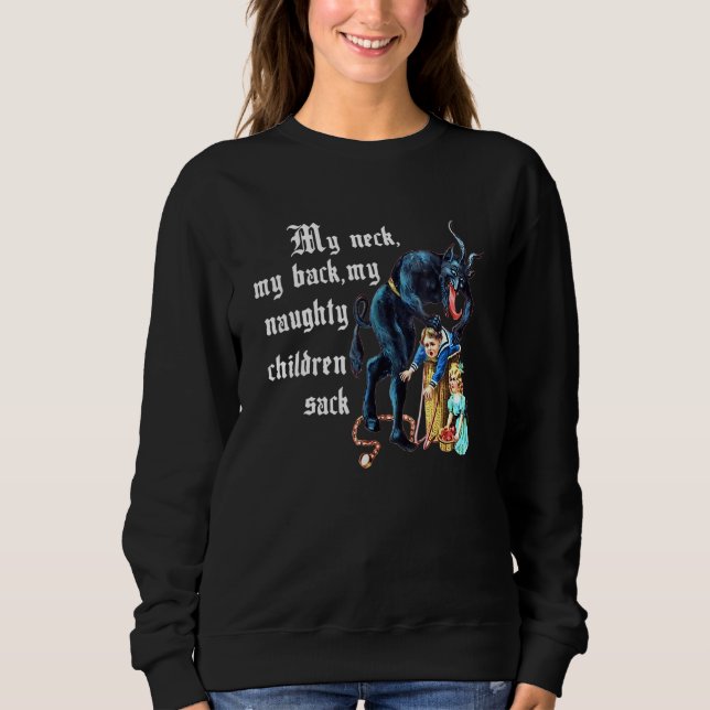 Sweatshirt My Neck My Back, My Naughty Children Sack Apparel (Devant)