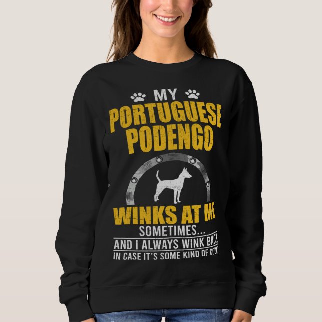 Sweatshirt My Portuguese Podengo Winks At me Dog Owner (Devant)