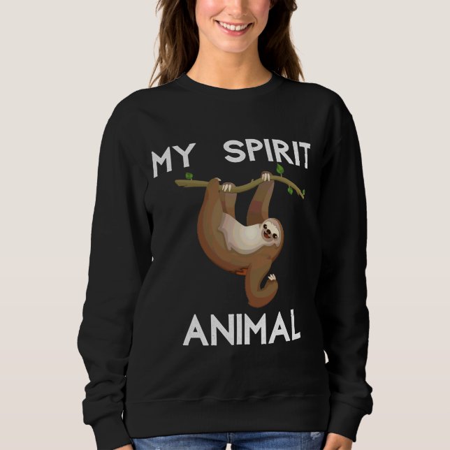 Sweatshirt My Spirit Animal Is A Sloth 121 (Devant)