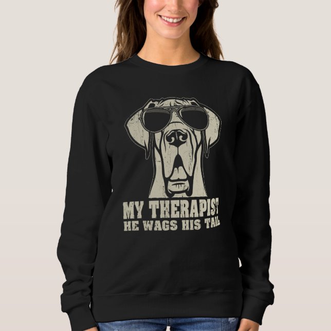 Sweatshirt My Therapist He Wags His Tail Great Dane (Devant)