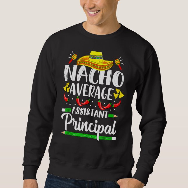 Sweatshirt Nacho Assistant Moyen Principal Cinco De Mayo Te (Devant)