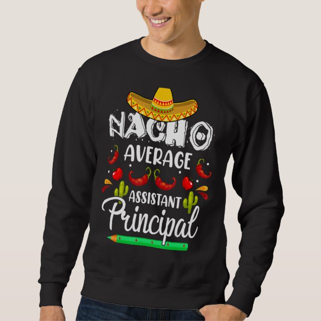 Sweatshirt Nacho Assistant Moyen Principal Cinco De Mayo Te (Devant)