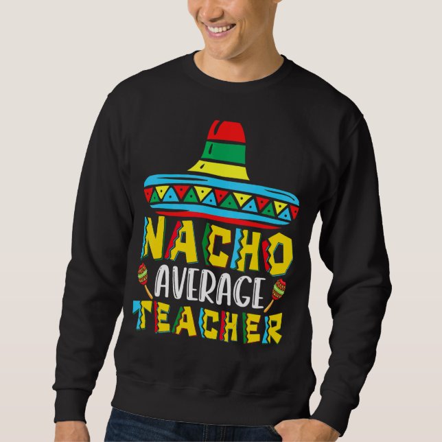 Sweatshirt Nacho Enseignant Moyen Cinco De Mayo Femmes (Devant)