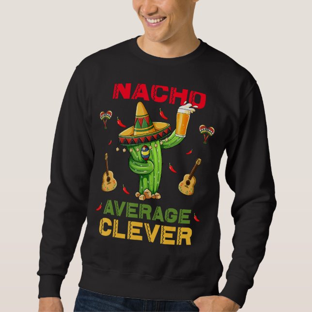 Sweatshirt Nacho Moyenne Cinco De Mayo Parti Mexicain (Devant)