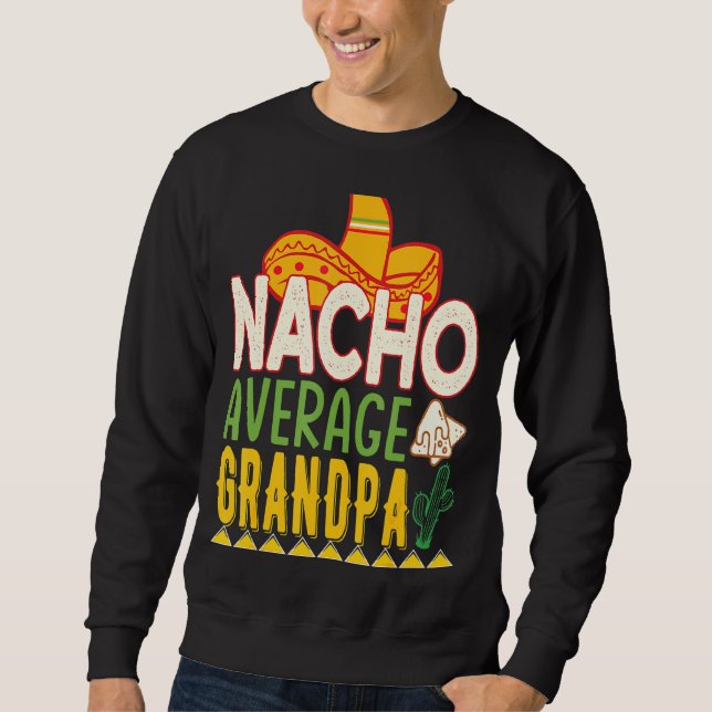 Sweatshirt Nacho Moyenne Grand-pa Cinco De Mayo (Devant)