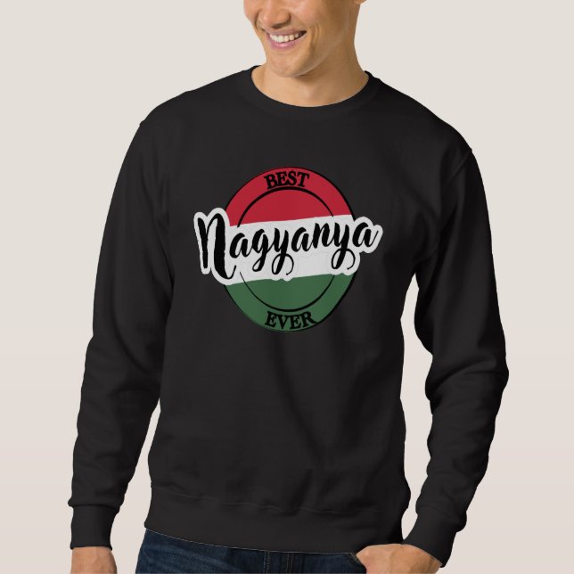 Sweatshirt Nagyanya Grandma in Hungarian Hungary (Devant)