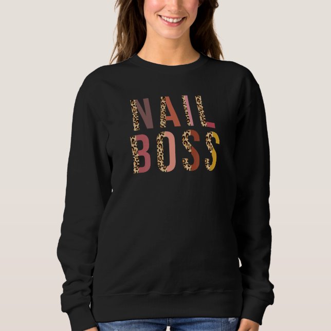 Sweatshirt Nail Boss Leopard Nail  Nail Tech (Devant)