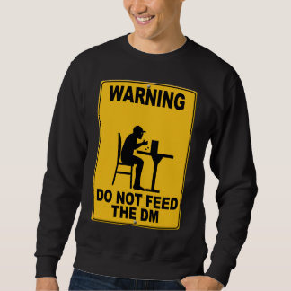 Sweatshirt N'alimentez pas le DM