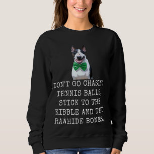 Sweatshirt N'Allez Pas Chasser Les Boules De Tennis, Restez À