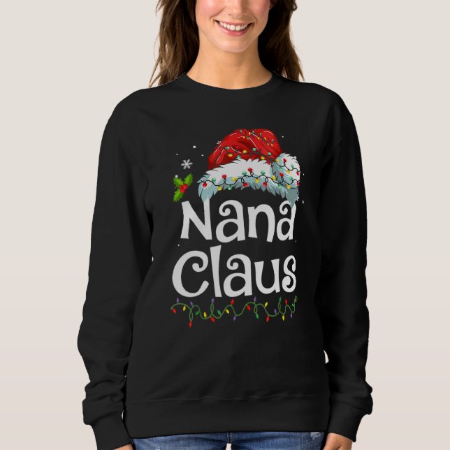 Sweatshirt Nana Claus  Christmas Pajama Family Matching Xmas  (Devant)