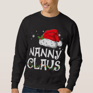 Sweatshirt Nanny Claus Père Noël Funny Christmas Pyjama Corre