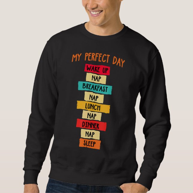 Sweatshirt Nap 'mon jour parfait' Power Napping Humour 1 (Devant)