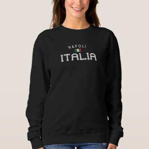 Sweatshirt Napoli Italia (Naples Italie)