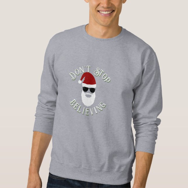 Sweatshirt N'arrêtez pas de croire (Devant)
