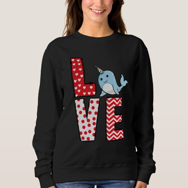 Sweatshirt Narwhal Valentines Day Love Valentine Cute Hearts (Devant)