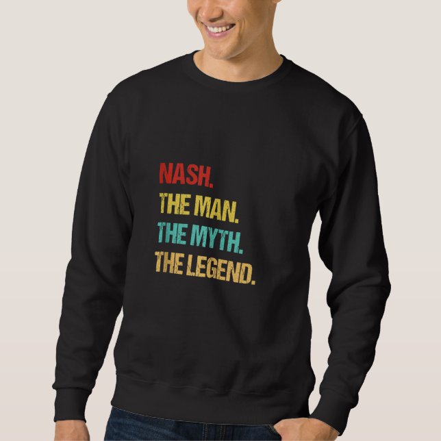 Sweatshirt Nash L'Homme Le Mythe La Légende (Devant)