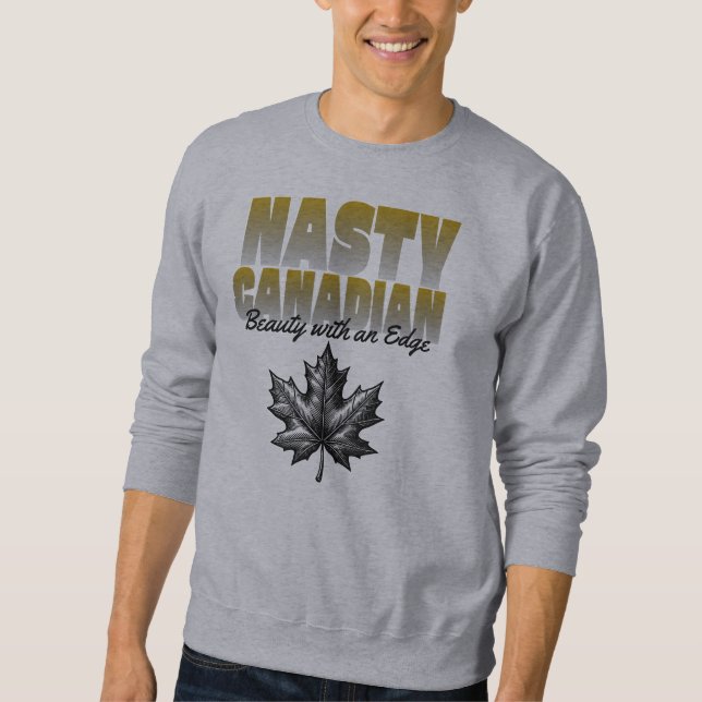 Sweatshirt Nasty Canadian Canada Maple Leaf (Devant)