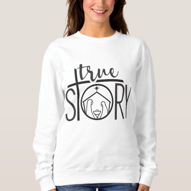 Sweatshirt Nativité Véritable histoire Bébé Jésus Noël (Devant)