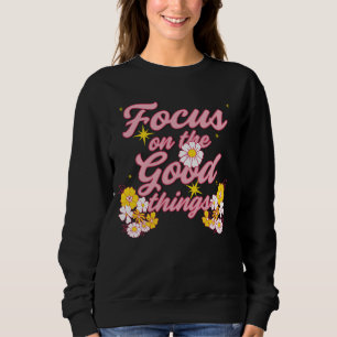 Sweatshirt Nature Soul Slogan   Focus sur les bonnes choses