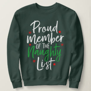 Sweatshirt Naughty List Fier Membre Funny Noël