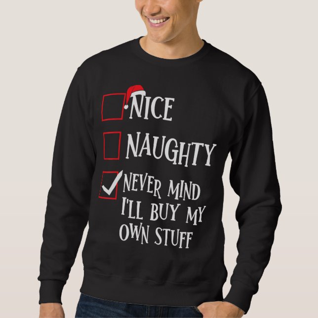 Sweatshirt Naughty Never Mind (Devant)