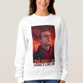 Sweatshirt Navalny, ton héritage et ton esprit vivent