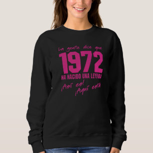 Sweatshirt Né 1972 Anniversaire tenue Fête Vintage