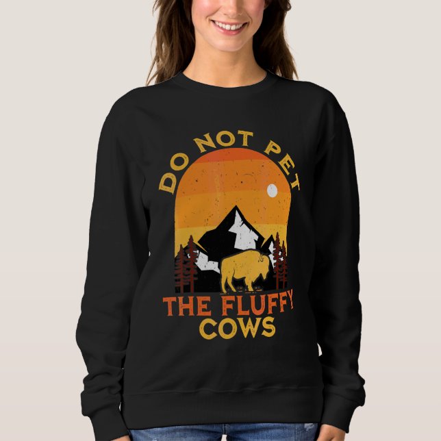 Sweatshirt Ne Caressez Pas Les Vaches Douces Bison Yellowston (Devant)
