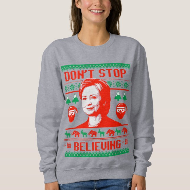 Sweatshirt Ne cessez pas de croire en Hillary Noël (Devant)