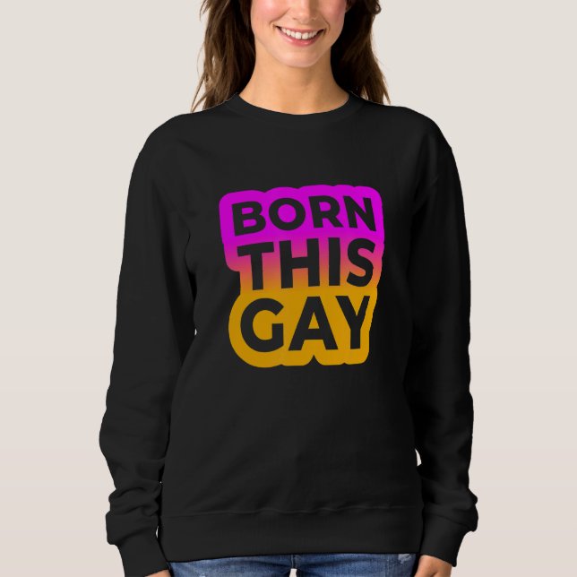 Sweatshirt Né cette édition couleur gay (Devant)