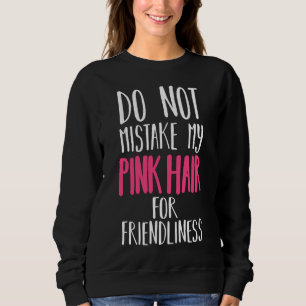 Sweatshirt Ne confondez pas mes cheveux avec l'amitié