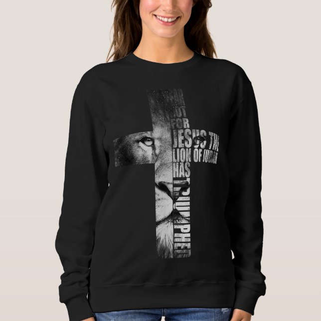 Sweatshirt Ne Craindre Pas Pour Jésus Le Lion De Juda A Triom (Devant)