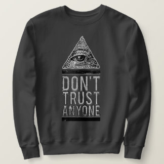 Sweatshirt Ne fais confiance à personne