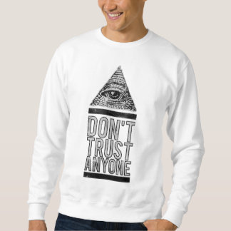 Sweatshirt Ne faites pas confiance à n'importe qui