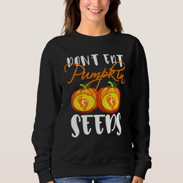 Sweatshirt Ne Mangez Pas De Graines De Citrouille  Halloween  (Devant)
