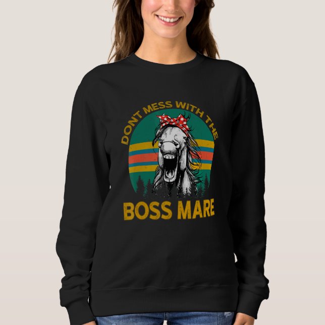 Sweatshirt Ne Manquez Pas Avec Le Boss Mare Horseback Riding  (Devant)