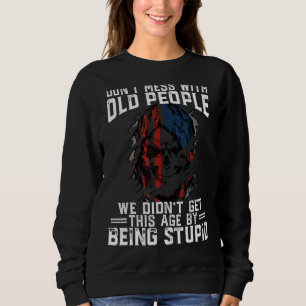 Sweatshirt Ne manquez pas avec les personnes âgées Nous n'avo