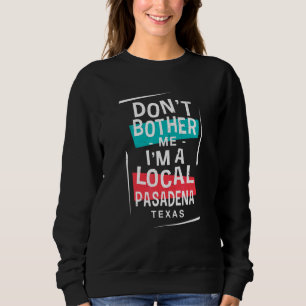 Sweatshirt Ne me dérange pas Je suis un Tri de Vacances Pasad