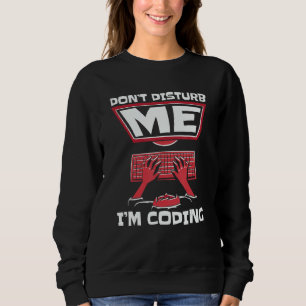 Sweatshirt Ne me dérangez pas, je code un logiciel full stack