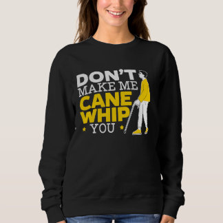 Sweatshirt Ne me faites pas de Canne vous chatouiller Braille