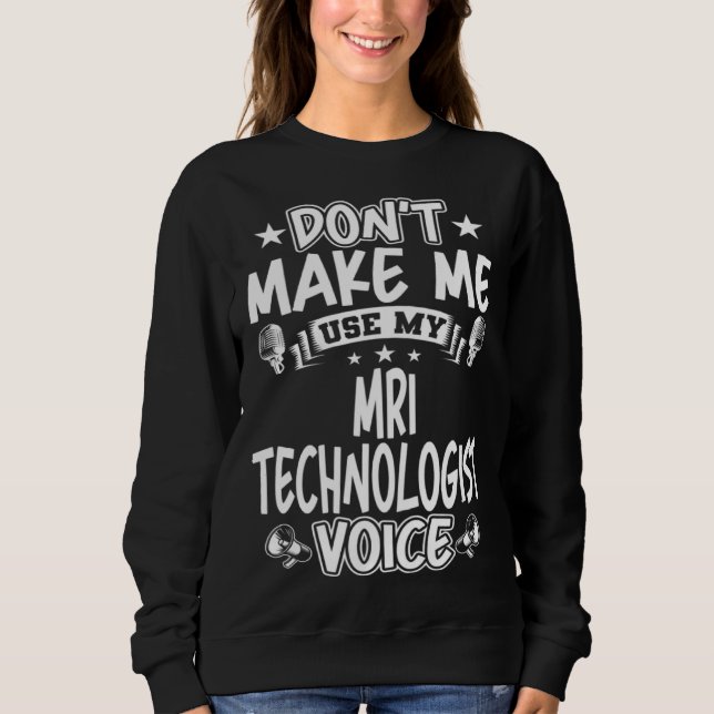 Sweatshirt Ne me faites pas utiliser ma voix de technologue e (Devant)