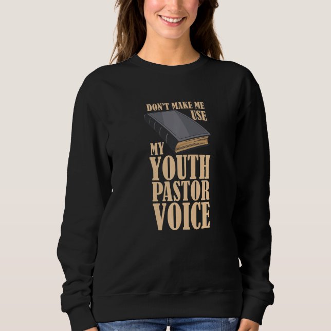 Sweatshirt Ne Me Faites Pas Utiliser Ma Voix Jeune Pasteur (Devant)