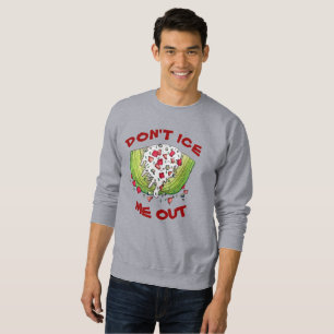 Sweatshirt NE ME GLACE PAS SORTIR Drôle Iceberg Laitue Salade
