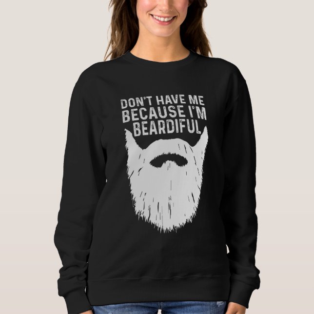Sweatshirt Ne me hais pas parce que je suis ennuyeuse (Devant)