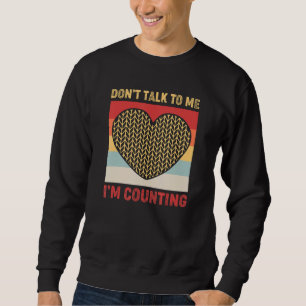 Sweatshirt Ne me parle pas Je compte le Crochet 4