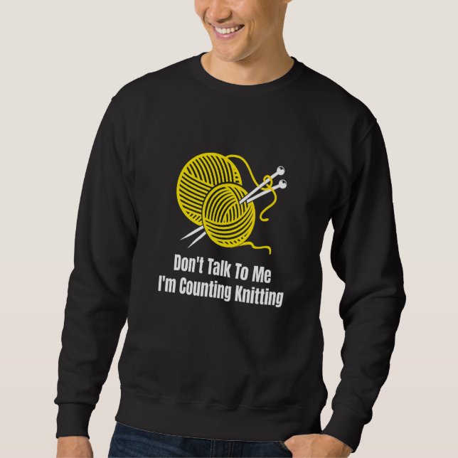 Sweatshirt Ne me parle pas Je compte Tricot Crochet Gr (Devant)